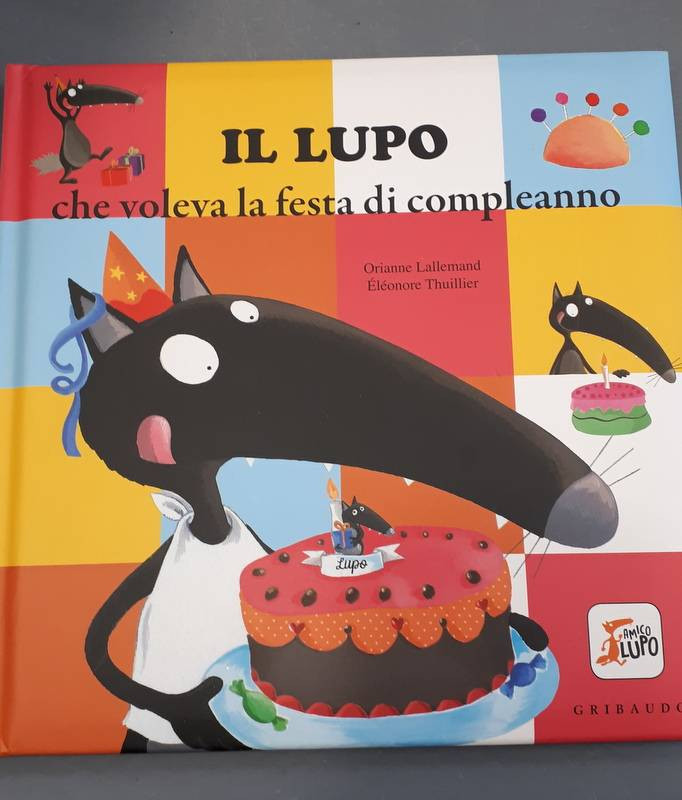 LIBRO IL LUPO CHE VOLEVA LA FESTA DI COMPLEANNO