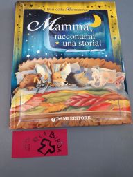 LIBRO MAMMA RACCONTAMI UNA STORIA