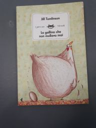 LIBRO LA GALLINA CHE NON MOLLAVA MAI