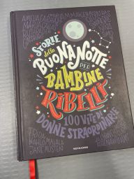 LIBRO STORIE DELLA BUONANOTTE PER BAMBINE RIBELLI