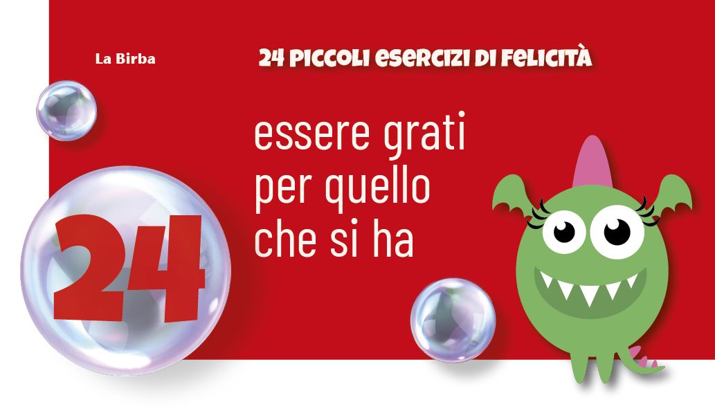 <b>Calendario d'Avvento: 24° piccolo esercizio di felicità</b>